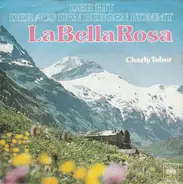 Charly Tabor - La Bella Rosa