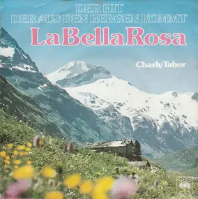 Charly Tabor - La Bella Rosa