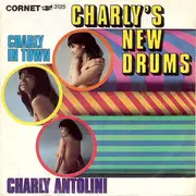 7inch Vinyl Single - Charly Antolini - Charly's New Drums / Charly In Town