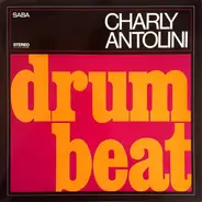 Charly Antolini - Drum Beat