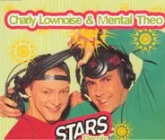 Charly Lownoise & Mental Theo - Stars (Remixes)