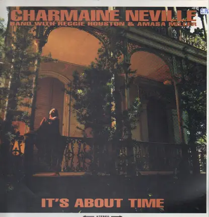 Charmaine Neville Band With Reggie Houston & Amasa Miller - It's About Time