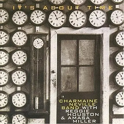 Charmaine Neville,  Reggie Houston, Amasa Miller - It's About Time