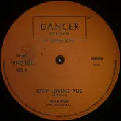 Charme - Stop Loving You / Disco Queen