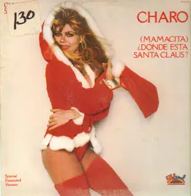 Charo - (Mamacita) Donde Esta Santa Claus?