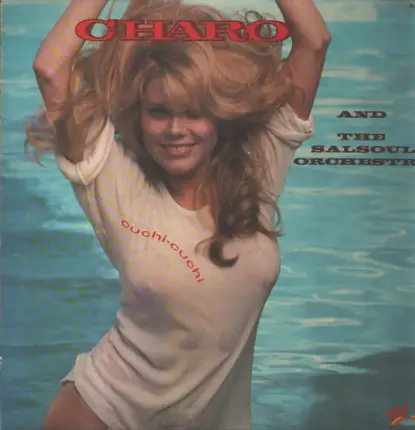 Charo And The Salsoul Orchestra - Cuchi-Cuchi