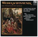 CD - Charpentier / Dandrieu / Corrette a.o. - Weihnachtsmusik des Französischen Barock