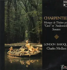 Charpentier - Musique de Theatre pour Circe et Andromede, Sonates