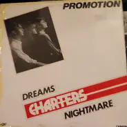 Charters - Dreams / Nightmare