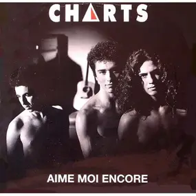 The Charts - Aime Moi Encore