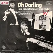 7inch Vinyl Single - Chas And Dave - Oh Darling (Dir Macht Keiner Was Recht)