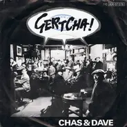 Chas And Dave - Gertcha !