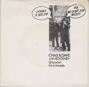 7inch Vinyl Single - Chas And Dave With Rockney - Strummin' / I'm In Trouble