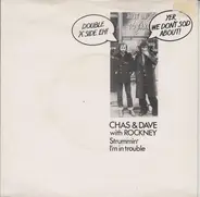 Chas And Dave With Rockney - Strummin' / I'm In Trouble