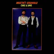 Chas And Dave - Mustn't Grumble