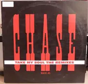 12inch Vinyl Single - Chase - Take My Soul (The Remixes)