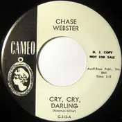 Chase Webster - Cry, Cry, Darling / Suit Case
