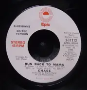 Chase - Run Back To Mama