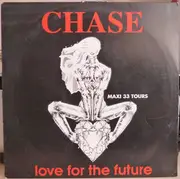 12inch Vinyl Single - Chase - Love For The Future
