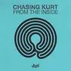 Double LP - Chasing Kurt - From The Inside