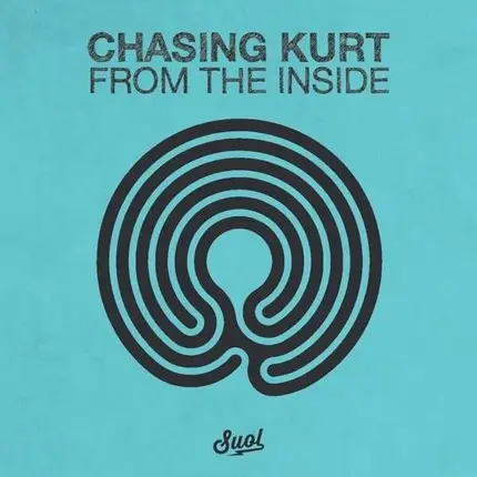 Chasing Kurt - From the Inside