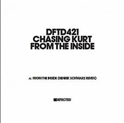 Chasing Kurt - From The Inside ( Henrik Schwarz Rmx )