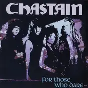 Chastain - For Those Who Dare