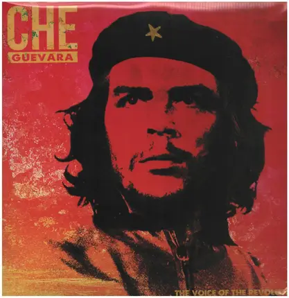 Che Guevara - The Voice Of Revolution