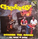 7inch Vinyl Single - Che & Ray - Burning The Boogie