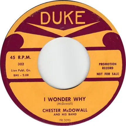 Chet McDowell - Baby Don't Leave Me / I Wonder Why