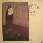 Chet Nichols - Time Loop