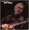 Double LP - Chet Atkins - And Then Came Chet Atkins