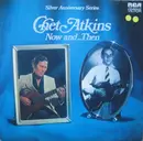 Double LP - Chet Atkins - Now And...Then - Gatefold