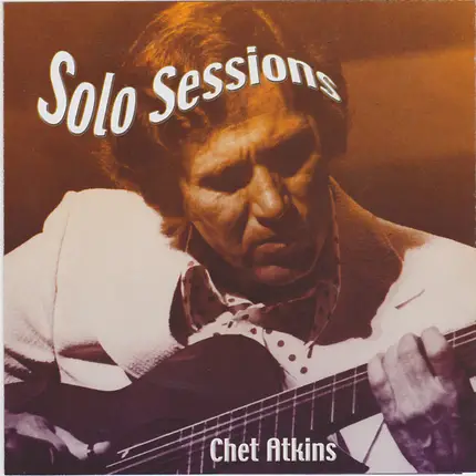 Chet Atkins - Solo Sessions