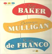 Chet Baker - Gerry Mulligan - Buddy DeFranco - Chet Baker - Gerry Mulligan - Buddy DeFranco