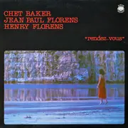 LP - Chet Baker , Jean-Paul Florens , Henry Florens - Rendez-vous