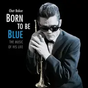 LP - Chet Baker - Born To BE Blue /.. - HQ-Vinyl