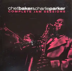 Chet Baker - Complete Jam Sessions