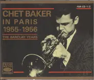 Chet Baker - Chet Baker In Paris - 1955-1956 - The Barclay Years