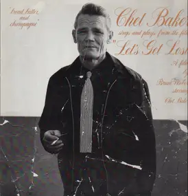 Chet Baker - Chet Baker Sings And Plays From The Film 'Let's Get Lost'