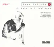 Double CD - Chet Baker & Gerry Mulligan - Jazz Ballads 1