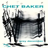 Chet Baker - Grey December