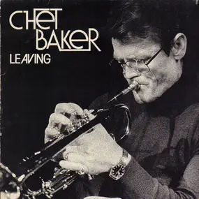 Chet Baker - Leaving