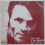 Chet Baker Sextet - The Incredible Chet Baker Plays And Sings