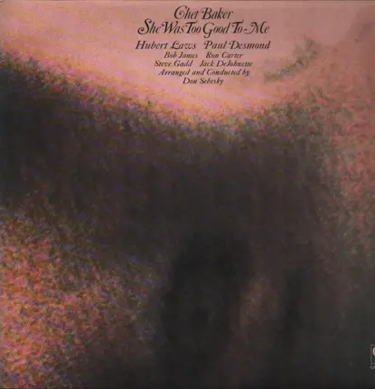 Chet Baker - She Was Too Good to Me