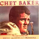 CD - Chet Baker - Sings & Plays With Sextet, Quartet And Orchestra