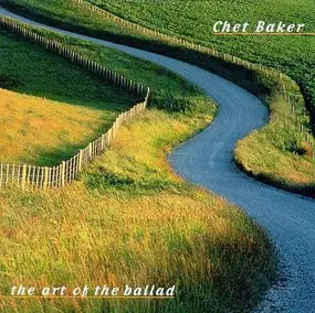 Chet Baker - The Art Of The Ballad