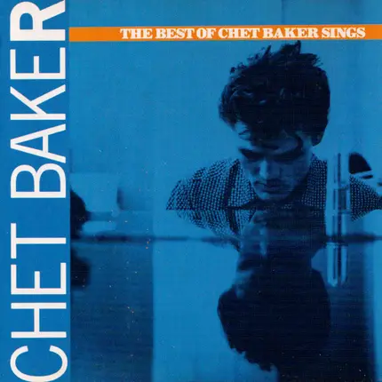 Chet Baker - The Best Of Chet Baker Sings