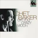 CD - Chet Baker - The Legacy - Vol. 4 - Oh You Crazy Moon - digipak