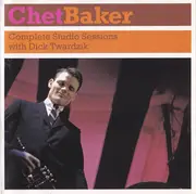 CD - Chet Baker, Dick Twardzik - Complete Studio Sessions